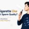 Man using an e-cigarette and its impact on sperm quality and male fertility